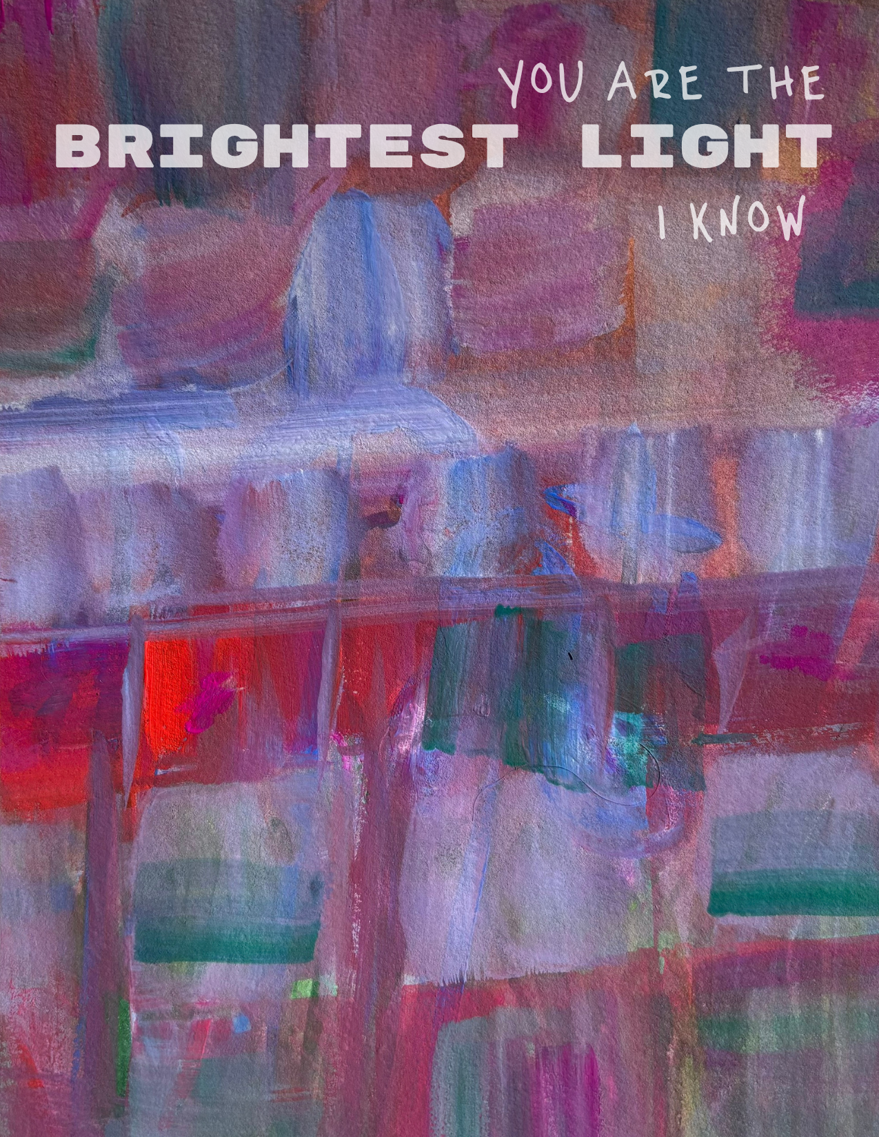 You Are the Brightest Light – Love & Appreciation Card