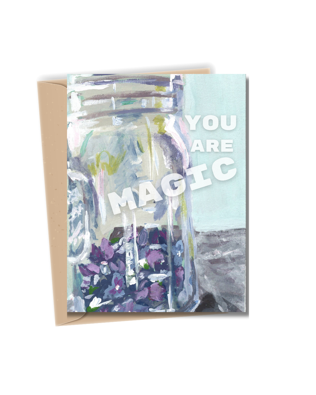 You are Magic Birthday Everyday Card