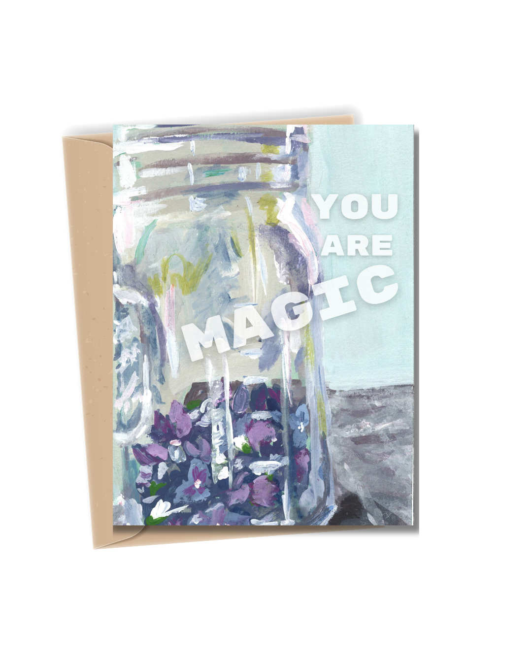 You are Magic Birthday Everyday Card
